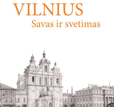 Laimono Briedžio knyga – „Vilnius: savas ir svetimas“. www.baltoslankos.lt nuotr.