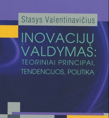 Išleista nauja knyga – „Inovacijų valdymas: teoriniai principai, tendencijos, politika“.