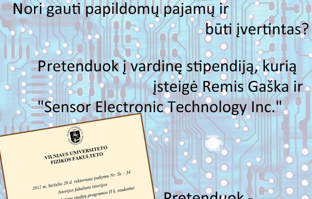 VU Fizikos fakultetas skelbia konkursą Dr. Remio Gaškos ir Sensor Electronic Technology, Inc. stipendijai gauti. www.ffsa.lt iliustracija