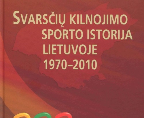 R. Naužemio monografija „Svarsčių kilnojimo sporto istorija Lietuvoje 1970–2010“.