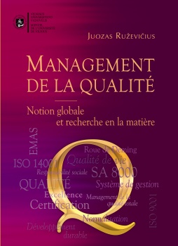 Juozas Ruževičius, Management de la qualité. Notion globale et recherche en la matière