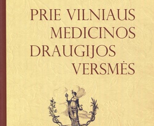 Išleista nauja Medicinos fakulteto Širdies ir kraujagyslių ligų klinikos docentės knyga „Prie Vilniaus medicinos draugijos versmės“.