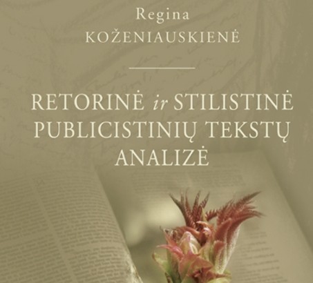 Prof. R. Koženiauskienė „Retorinė ir stilistinė publicistinių tekstų analizė“