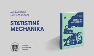 Vilniaus universiteto leidyklos naujiena: „Statistinė mechanika“