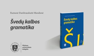 Vilniaus universiteto leidyklos naujiena: „Švedų kalbos gramatika“