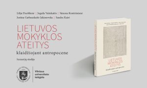 Vilniaus universiteto leidyklos naujiena: „Lietuvos mokyklos ateitys klaidžiojant antropocene“