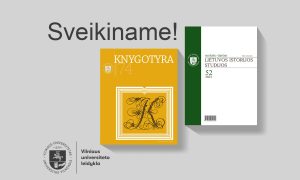Moksliniai žurnalai „Knygotyra“ ir „Lietuvos istorijos studijos“ įtraukti į „Web of Science“