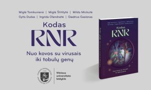 VU leidyklos naujiena: „Kodas RNR. Nuo kovos su virusais iki tobulų genų“